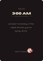 Bad Timing 3:00 AM truth pile card